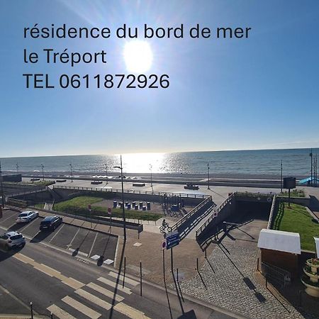 Residence Du Bord De Mer 9 Appartements Avec Une Vraie Vue Mer Le Tréport Exterior foto